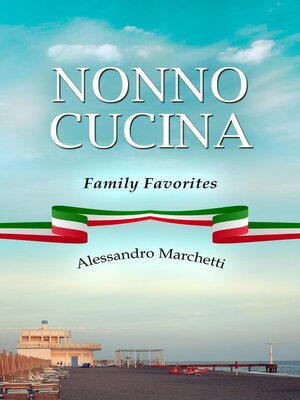 cover image of Nonno Cucina Family Favorites